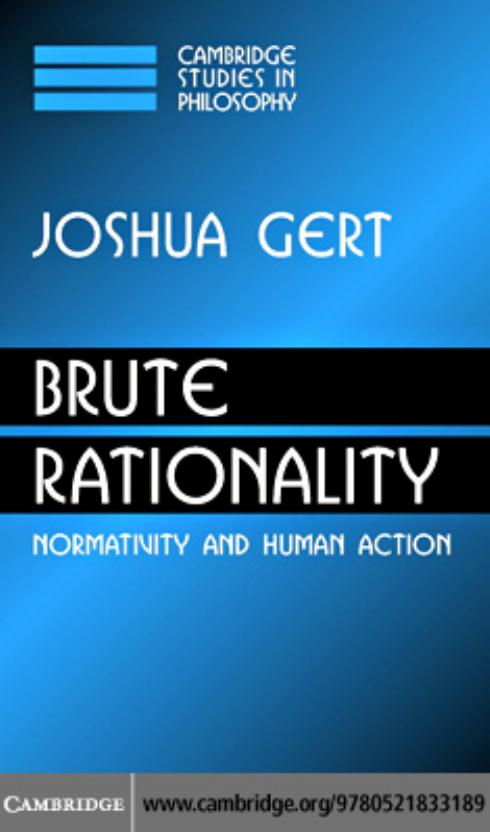 Brute Rationality by Joshua Gert