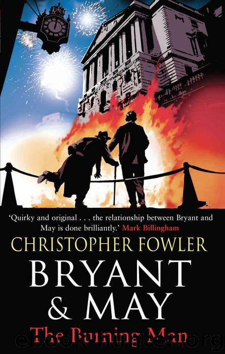 Bryant & May - The Burning Man by Fowler Christopher