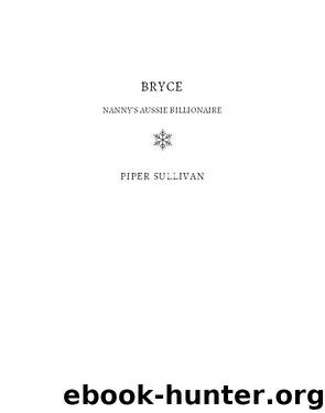 Bryce_Nanny’s Aussie Billionaire by Piper Sullivan