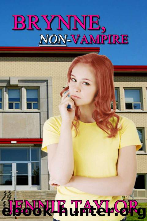 Brynne, Non-Vampire (The Non-Vampire Series Book 1) by Taylor Jennie
