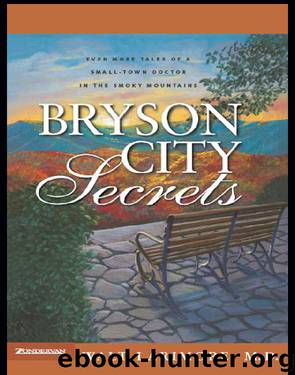Bryson City Secrets: Even More Tales of a Small-Town Doctor in the Smoky Mountains by Walt Larimore MD
