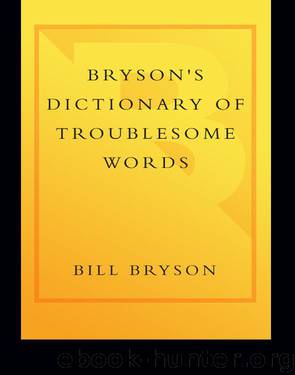 Bryson's Dictionary of Troublesome Words by Bill Bryson