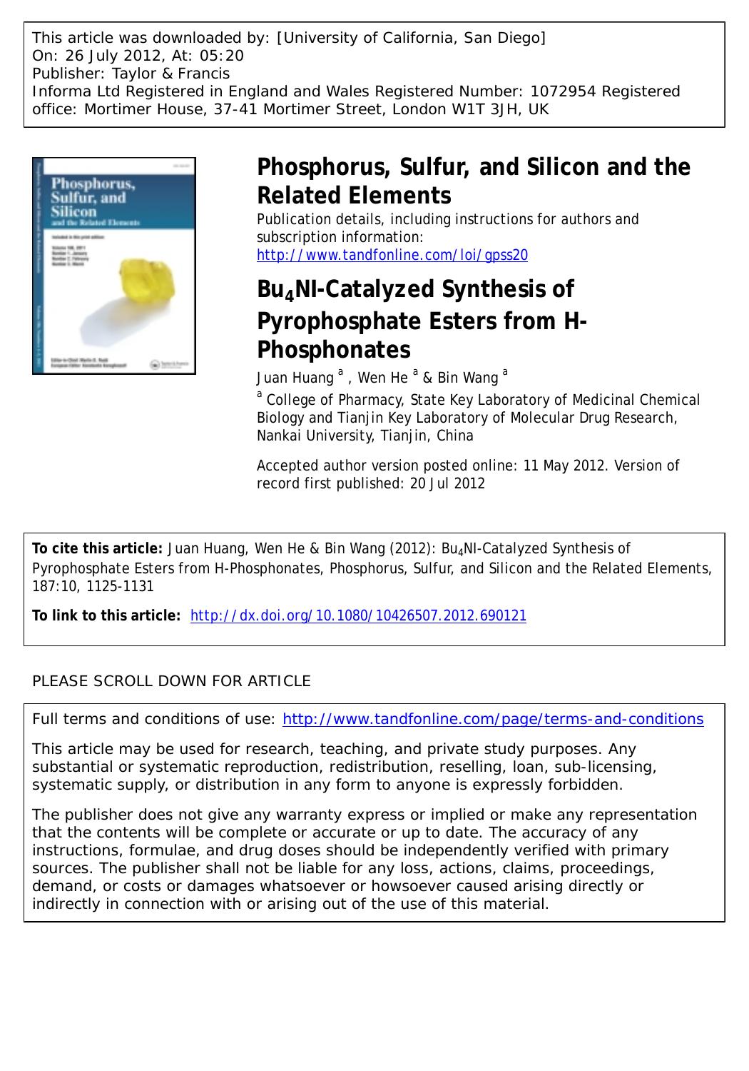 Bu4NI-Catalyzed Synthesis of Pyrophosphate Esters from H-Phosphonates by Juan Huang a Wen He a & Bin Wang a wangbin@nankai.edu.cn