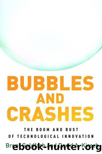 Bubbles and Crashes: The Boom and Bust of Technological Innovation by Brent Goldfarb & David A. Kirsch