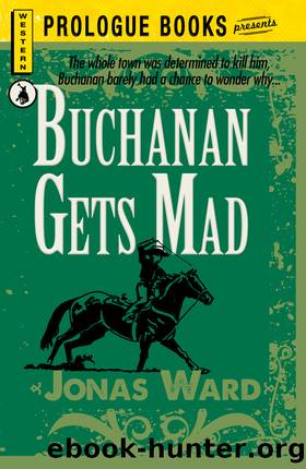 Buchanan Gets Mad by Jonas Ward