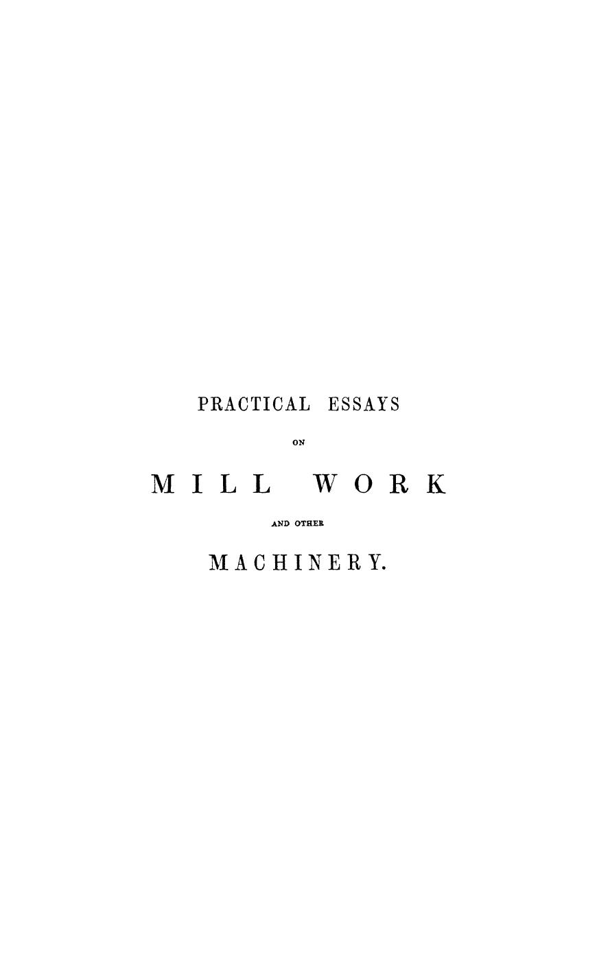 Buchanan, BY Robertson Buchanan - Practical essays on mill work and other machinery by 1841