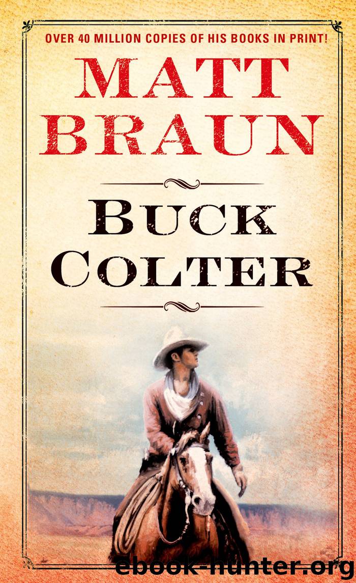 Buck Colter by Matt Braun