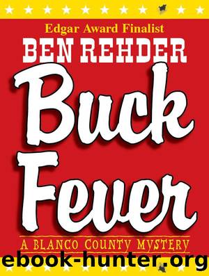 Buck Fever (Blanco County Mysteries Book 1) by Ben Rehder
