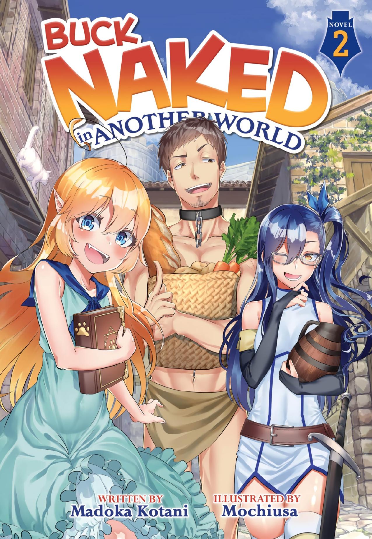 Buck Naked in Another World Vol. 2 by Madoka Kotani