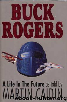 Buck Rogers- A Life in the Future by Martin Caidin