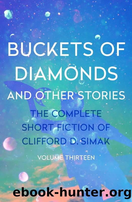 Buckets of Diamonds by Clifford D. Simak