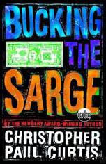 Bucking the Sarge by Christopher Paul Curtis