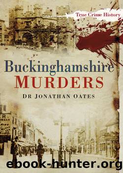 Buckinghamshire Murders by Jonathan Oates
