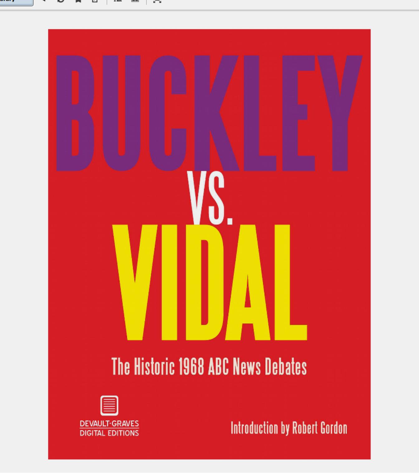 Buckley vs. Vidal: The Historic 1968 ABC News Debates by William F. Buckley Gore Vidal Intro