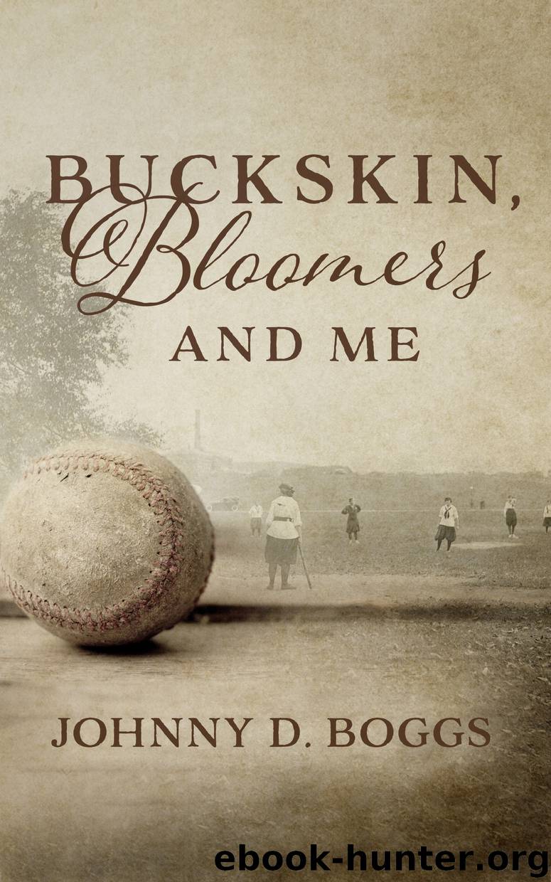 Buckskin, Bloomers, and Me by Johnny D. Boggs