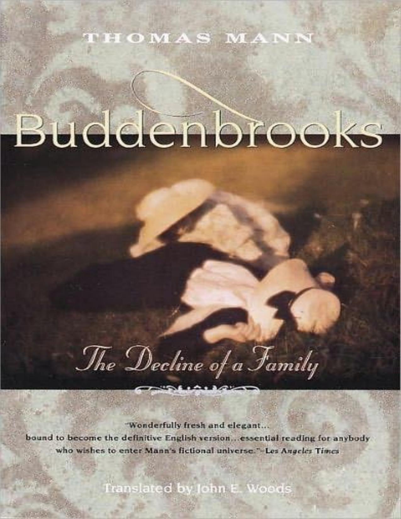 Buddenbrooks: The Decline of a Family by Thomas Mann