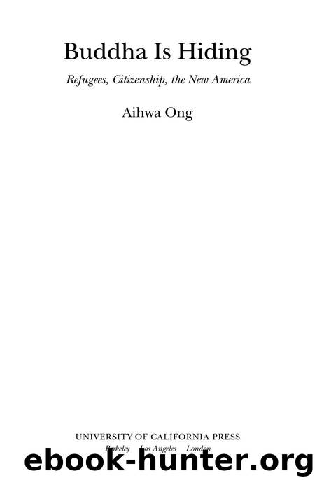 Buddha Is Hiding by Ong Aihwa;