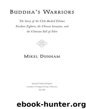 Buddha's Warriors by Mikel Dunham