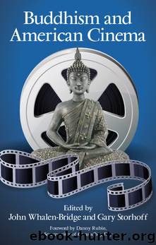 Buddhism and American Cinema by Storhoff Gary Whalen-Bridge John
