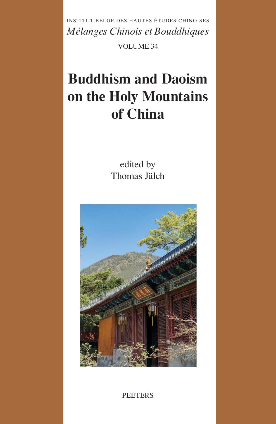 Buddhism and Daoism on the Holy Mountains of China by T. Jülch (editor)