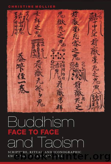 Buddhism and Taoism Face to Face : Scripture, Ritual, and Iconographic Exchange in Medieval China by Mollier Christine