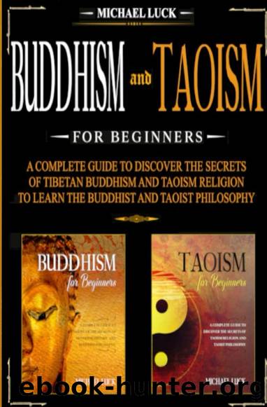 Buddhism and Taoism for Beginners: A Complete Guide by Michael Luck