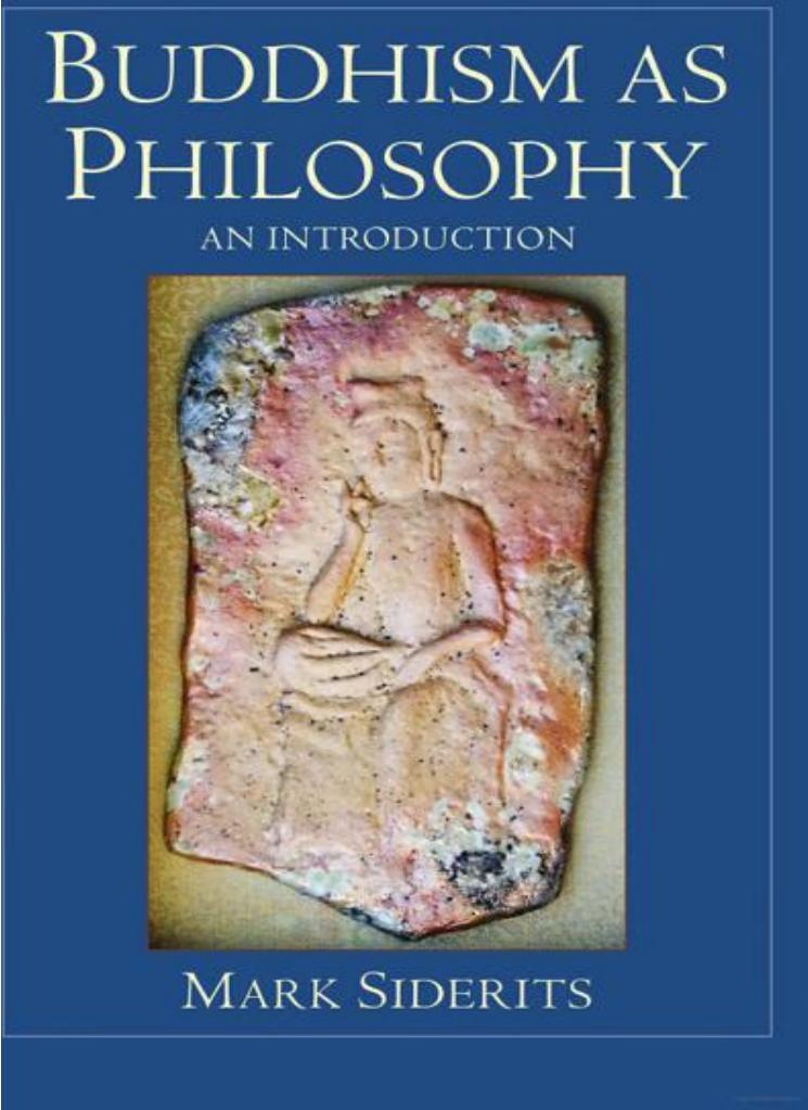 Buddhism as Philosophy: An Introduction by Mark Siderits