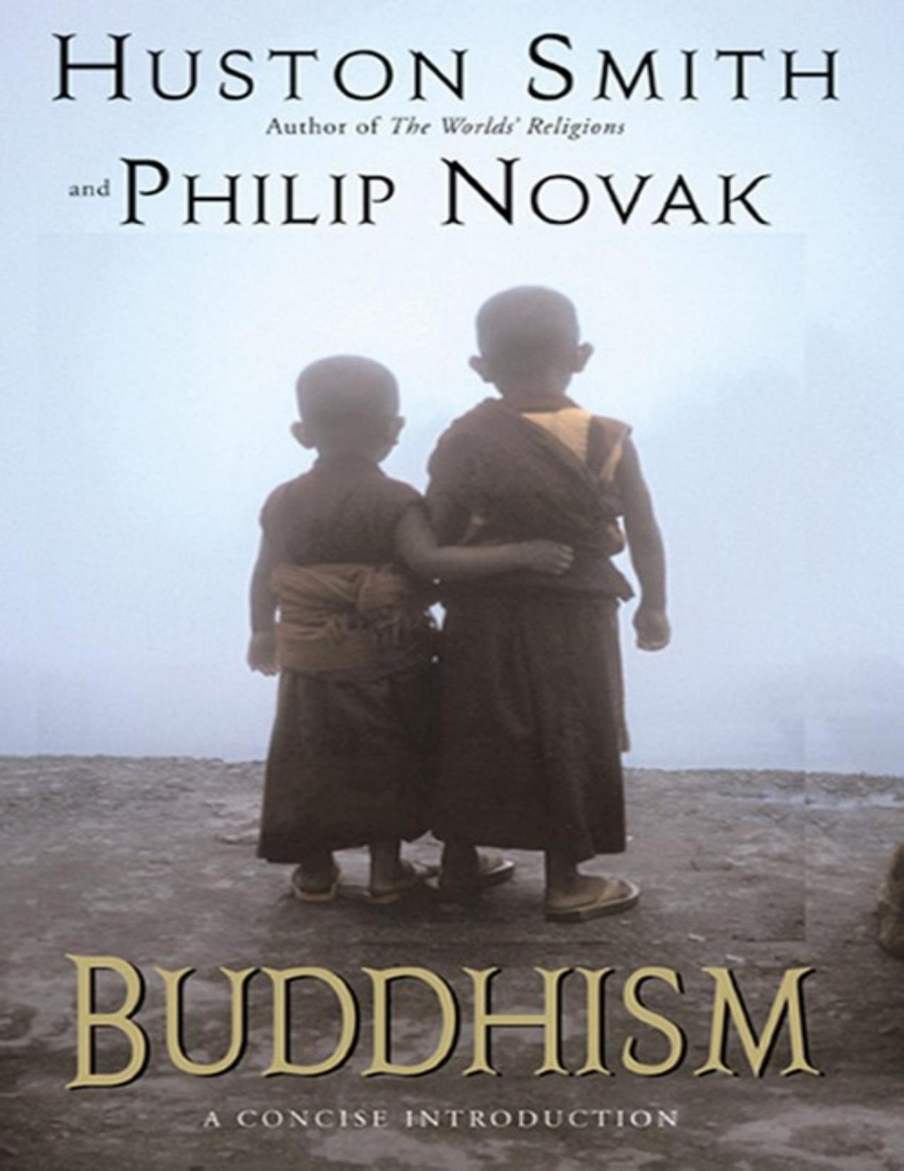 Buddhism: A Concise Introduction by Huston Smith