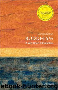 Buddhism: A Very Short Introduction (Very Short Introductions) by Damien Keown