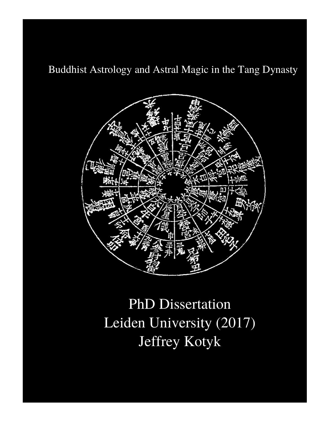 Buddhist Astrology and Astral Magic in the Tang Dynasty by Jeffrey Theodore Kotyk