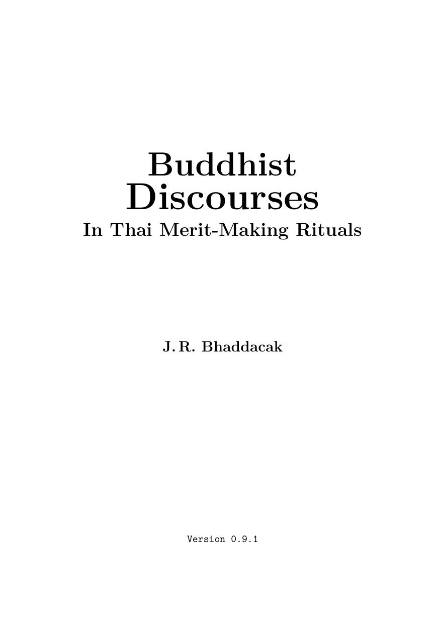 Buddhist Discourses in Thai Merit-Making Rituals by J. R. Bhaddacak