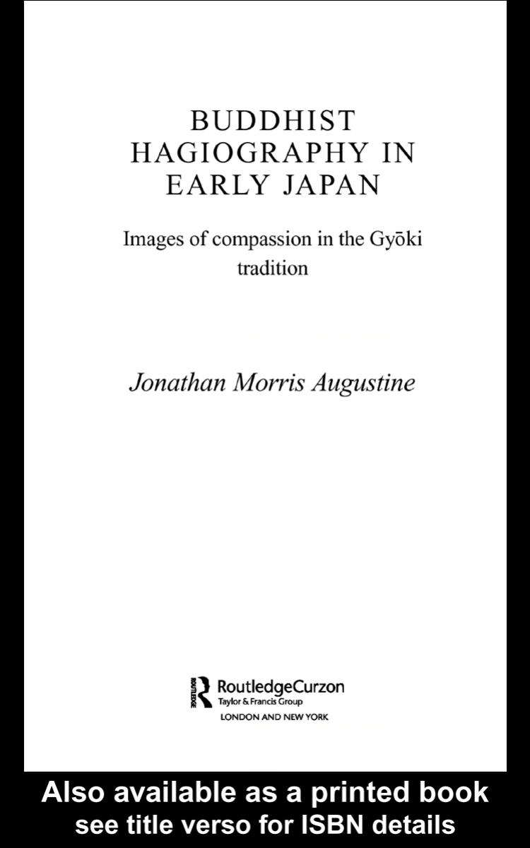 Buddhist Hagiography in Early Japan: Images of Compassion in the Gyoki Tradition by Jonathan Morris Augustine