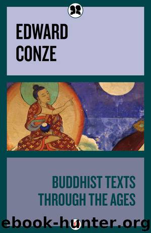 Buddhist Texts through the Ages by Edward Conze