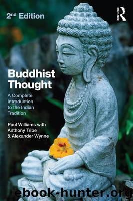 Buddhist Thought by Williams Paul Wynne Alexander Tribe Anthony