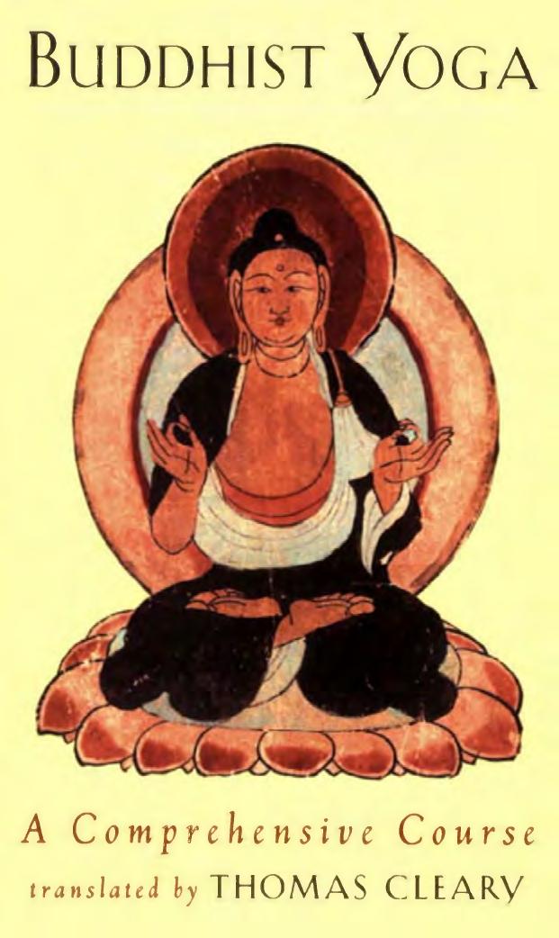 Buddhist Yoga: A Comprehensive Course by Thomas Cleary
