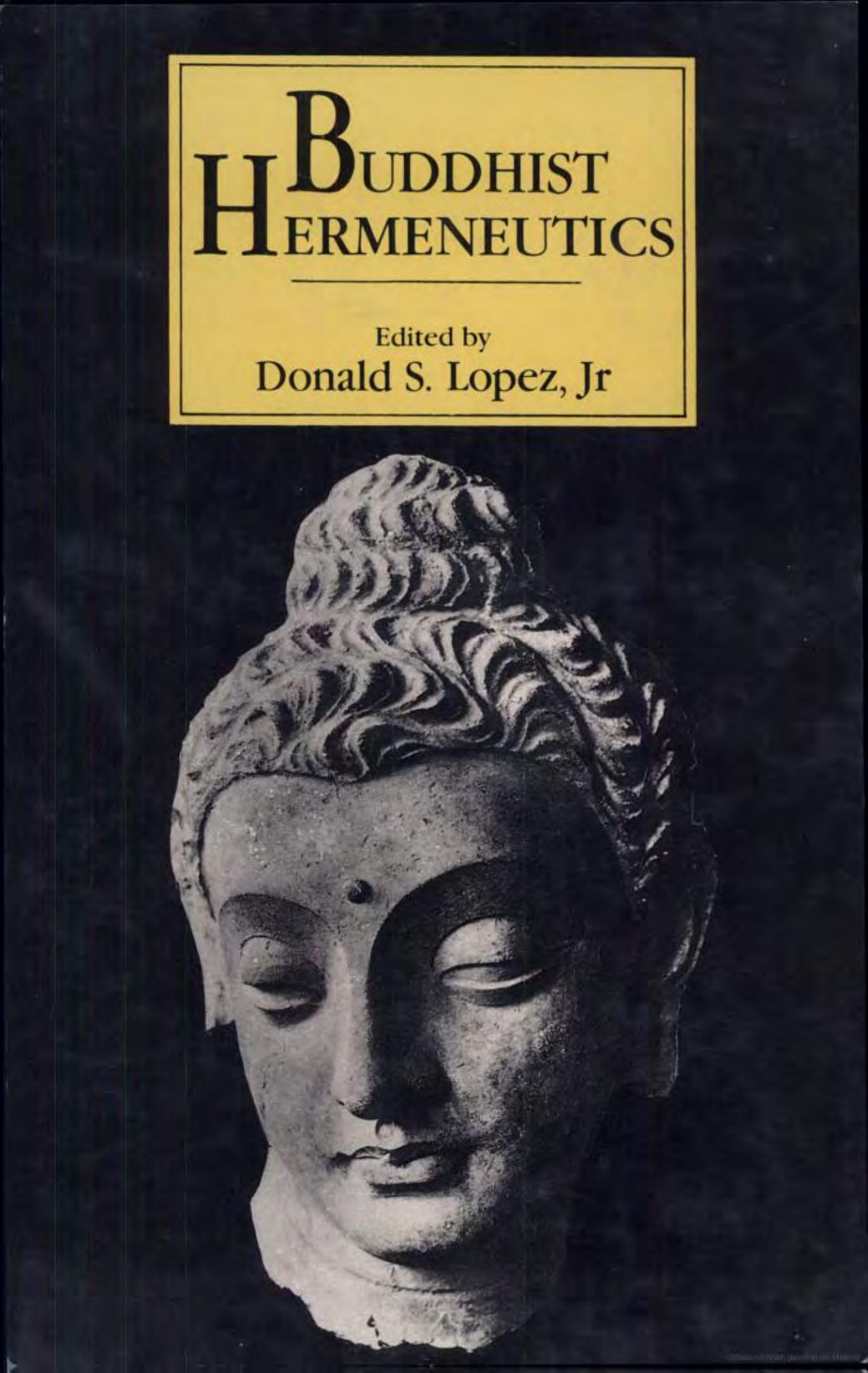 Buddhist hermeneutics by Donald S. Lopez