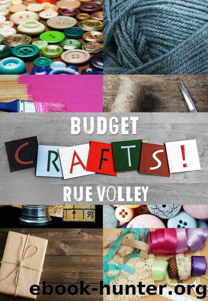 Budget Crafts by Volley Rue