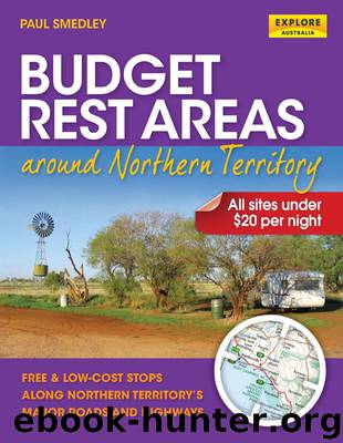 Budget Rest Areas around Northern Territory by Paul Smedley