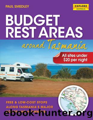 Budget Rest Areas around Tasmania by Paul Smedley