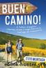 Buen Camino! Walk the Camino de Santiago with a Father and Daughter by Peter Murtagh & Natasha Murtagh