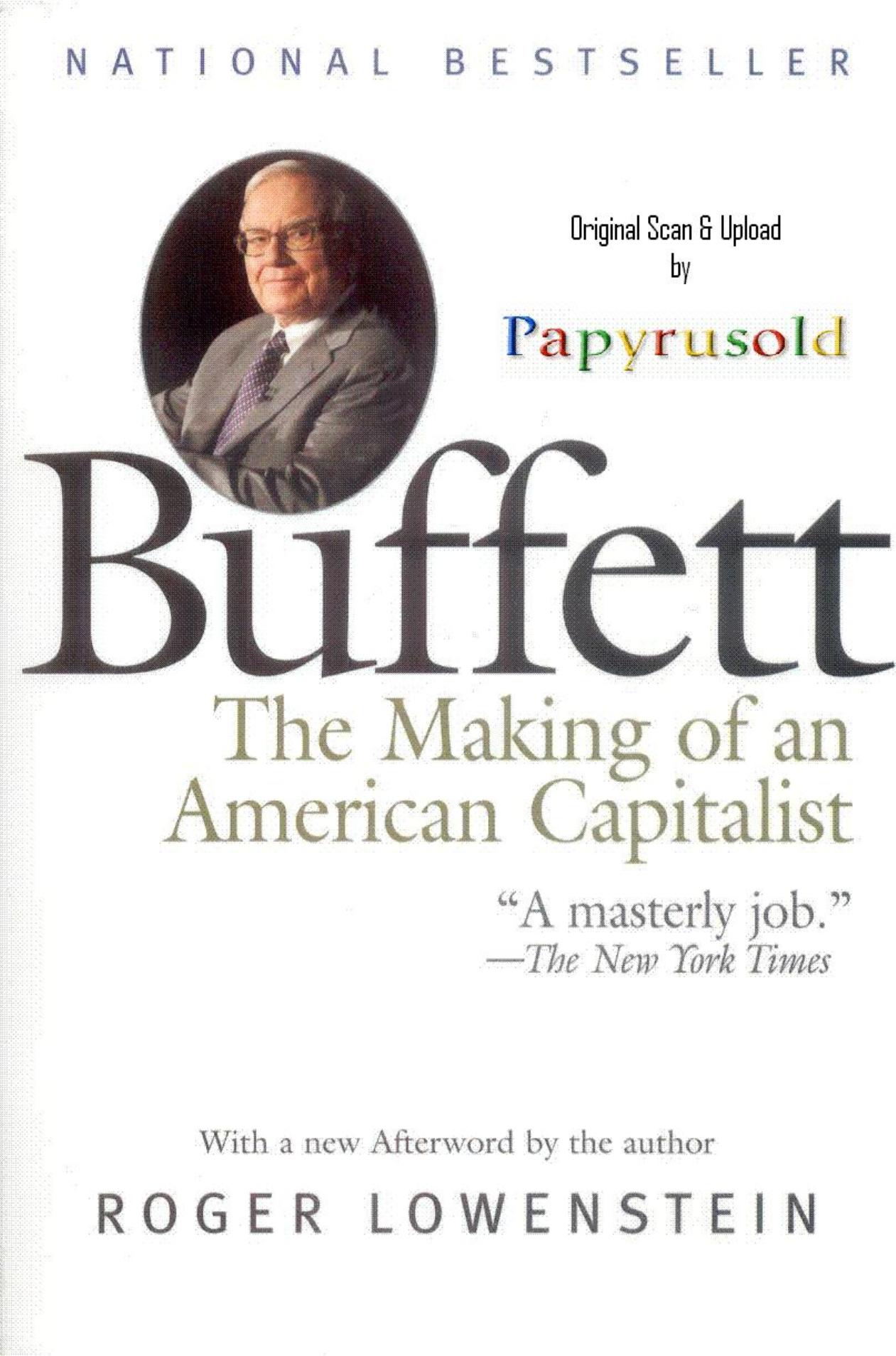 Buffett: The Making of an American Capitalist by Roger Lowenstein