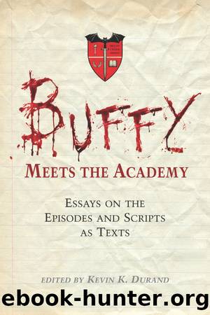 Buffy Meets the Academy by Kevin K. Durand