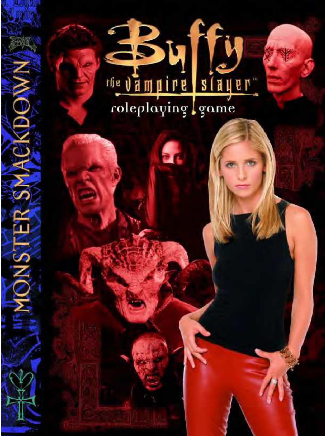 Buffy The Vampire Slayer RPG: Monster Smackdown by Thom Marrion