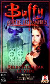 Buffy contre les vampires T16 Selection par le Vide by Mel Odon