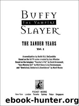 Buffy the Vampire Slayer - Buffy TV Novelisations 05 by Xander Years 01 # Keith R.A. DeCandido