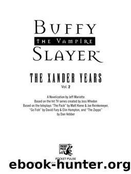 Buffy the Vampire Slayer - Buffy TV Novelisations 06 by Xander Years 02 # Jeff Mariotte