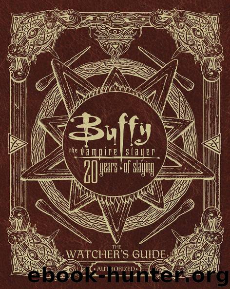 Buffy the Vampire Slayer 20 Years of Slaying by Christopher Golden