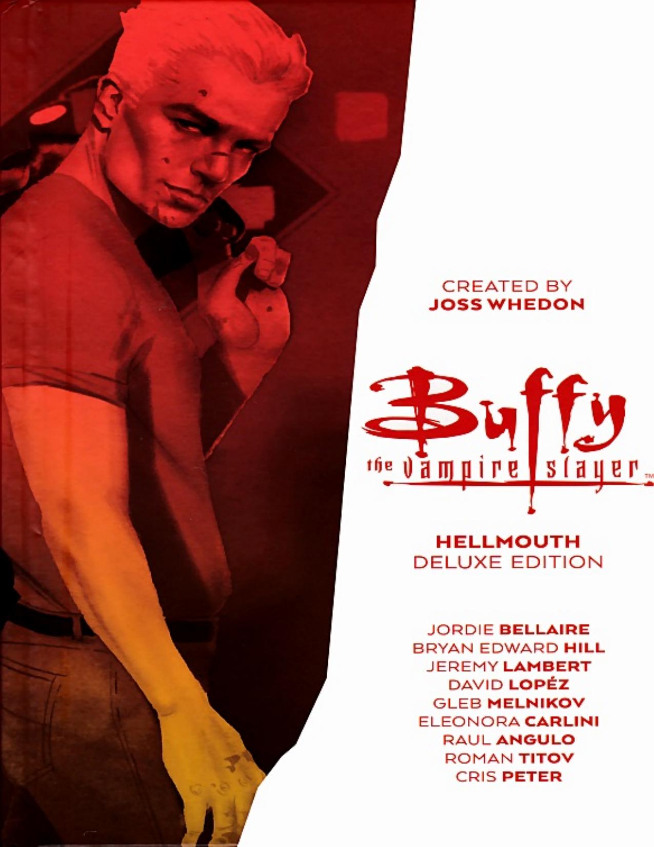 Buffy the Vampire Slayer Hellmouth Deluxe Edition (Exclusive Story) by Unknown