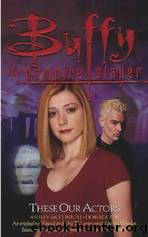 Buffy the Vampire Slayer by These Our Actors # Ashley McConnell;Dori Koogler
