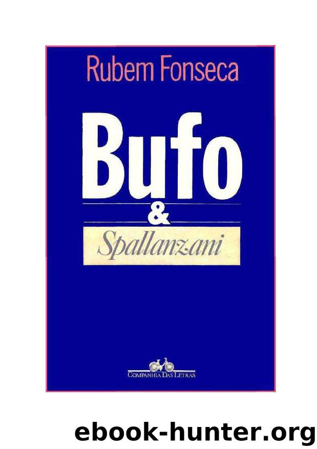 Bufo & Spallanzani by Rubem Fonseca